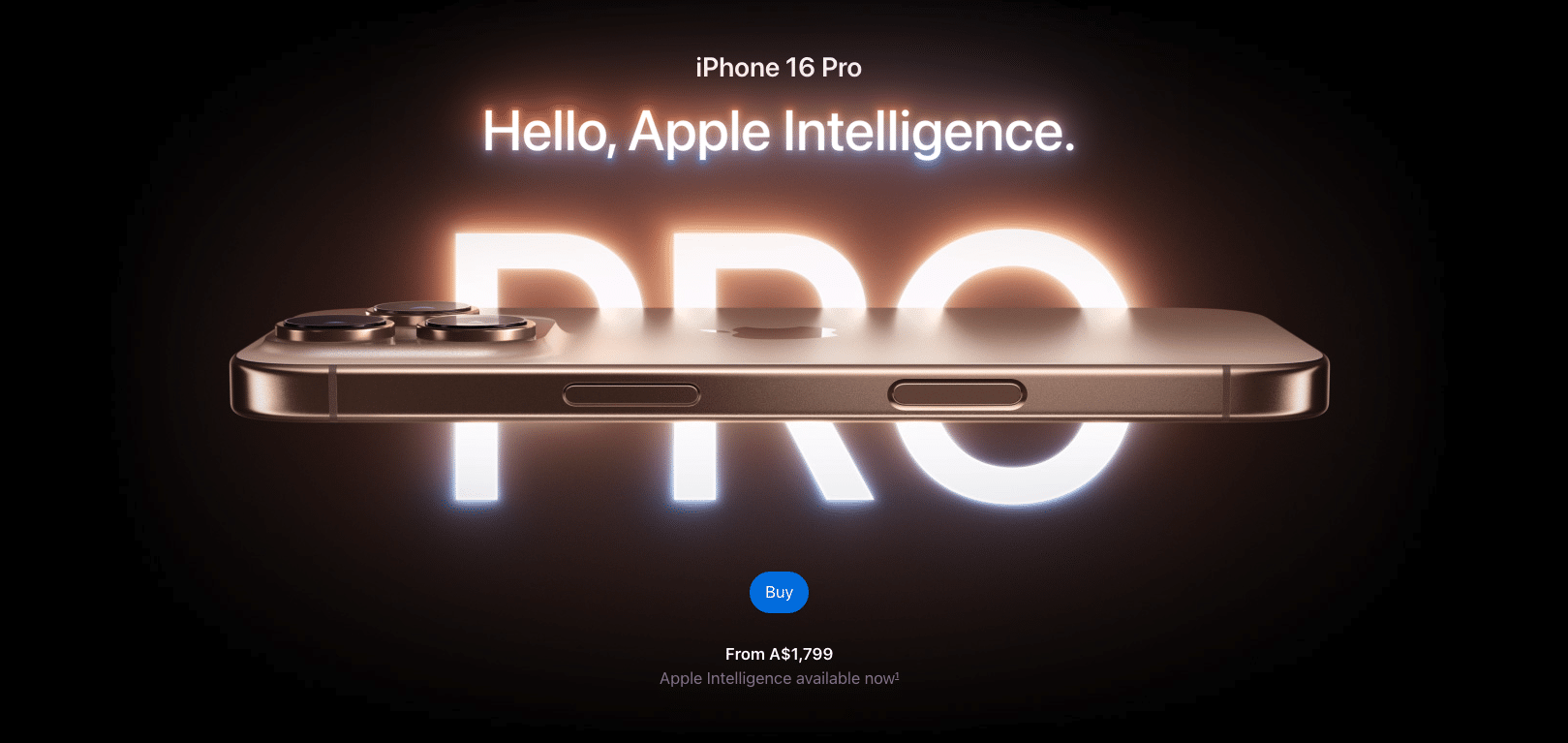 A promotional image of the iPhone 16 Pro in gold on a black background, highlighting its sleek side profile. The text "Hello, Apple Intelligence" and "PRO" illuminated behind it reinforce Apple's branding finesse.