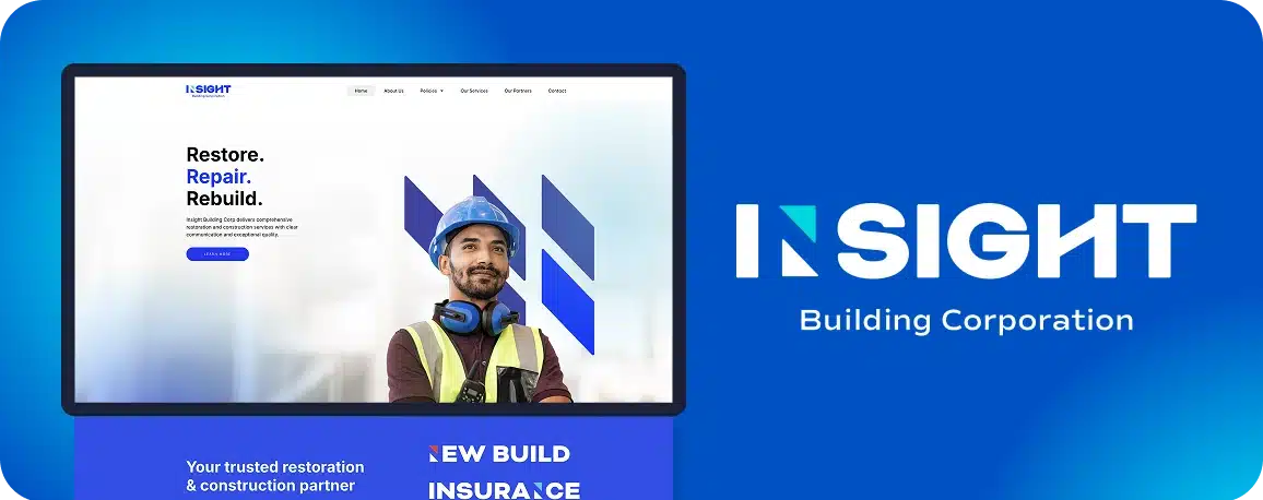The homepage of Insight Building Corporation showcases a construction worker with hard hat and headphones, the company's distinct logo, and the tagline, "Restore. Repair. Rebuild." Experience premier construction services that set the benchmark in industry standards and branding excellence.