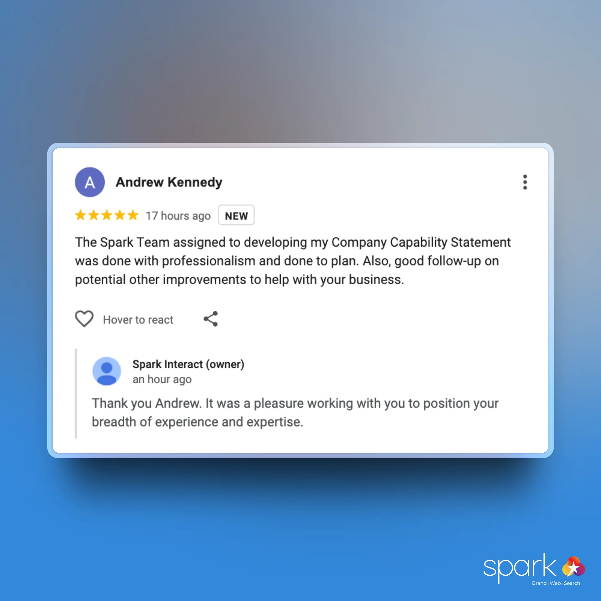 A Google review praises Spark Interact for their professionalism in developing a company capability statement for an Independent Consultant, with a reply from Spark Interact. Spark Interact logo at bottom right.